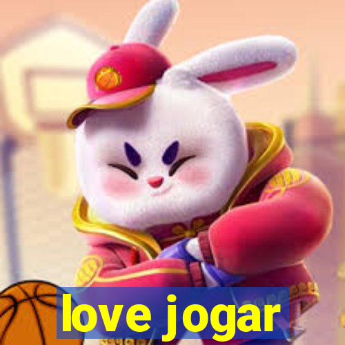 love jogar